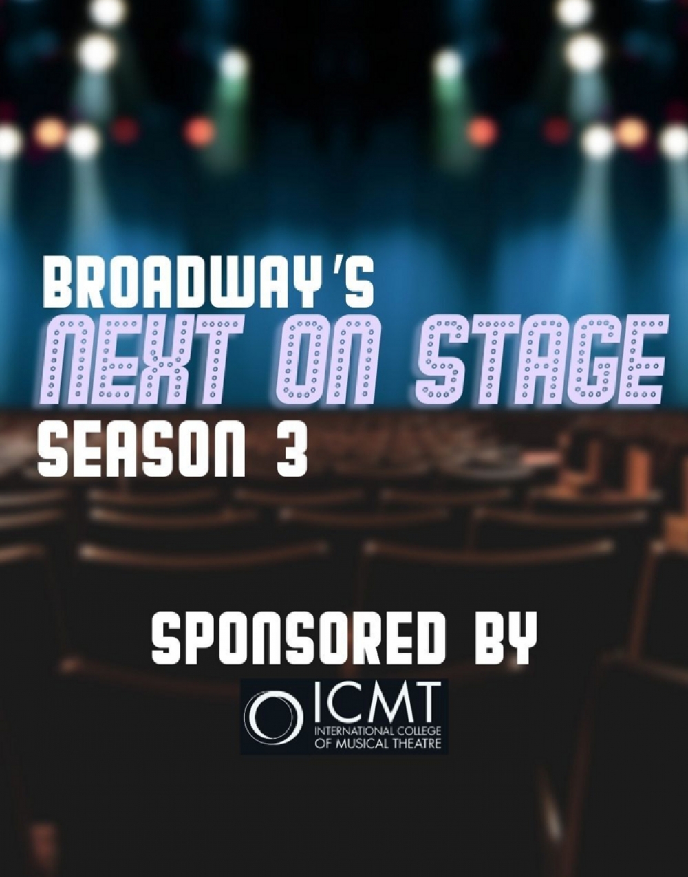 Broadway's Next On Stage: Season 3 - BroadwayWorld Stage Mag