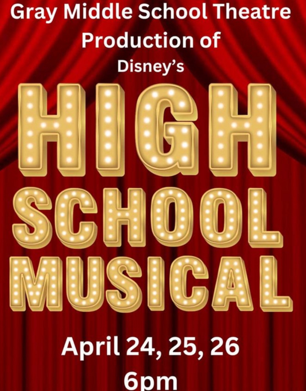 Disney's High School Musical at Gray Middle School Theatre