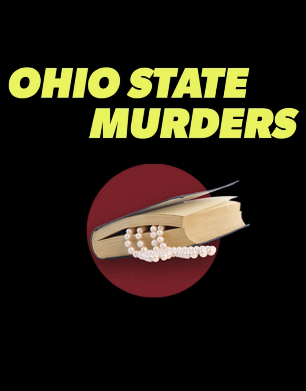 OHIO STATE MURDERS at Broadway's Best Shows