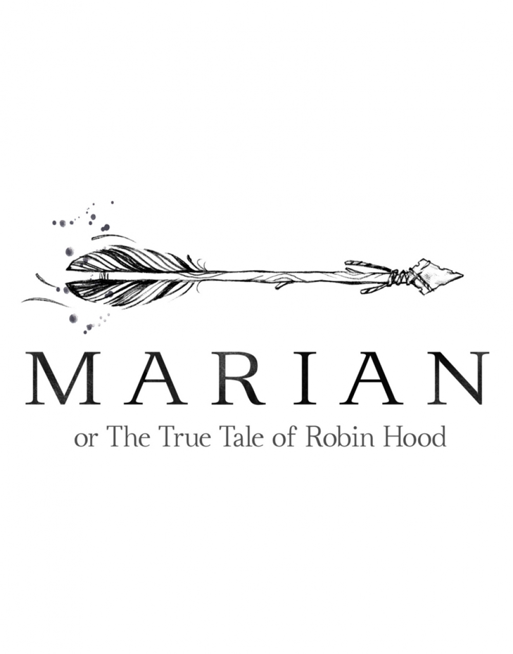 Marian, or The True Tale of Robin Hood - Out of the Woods Theatre Stage Mag