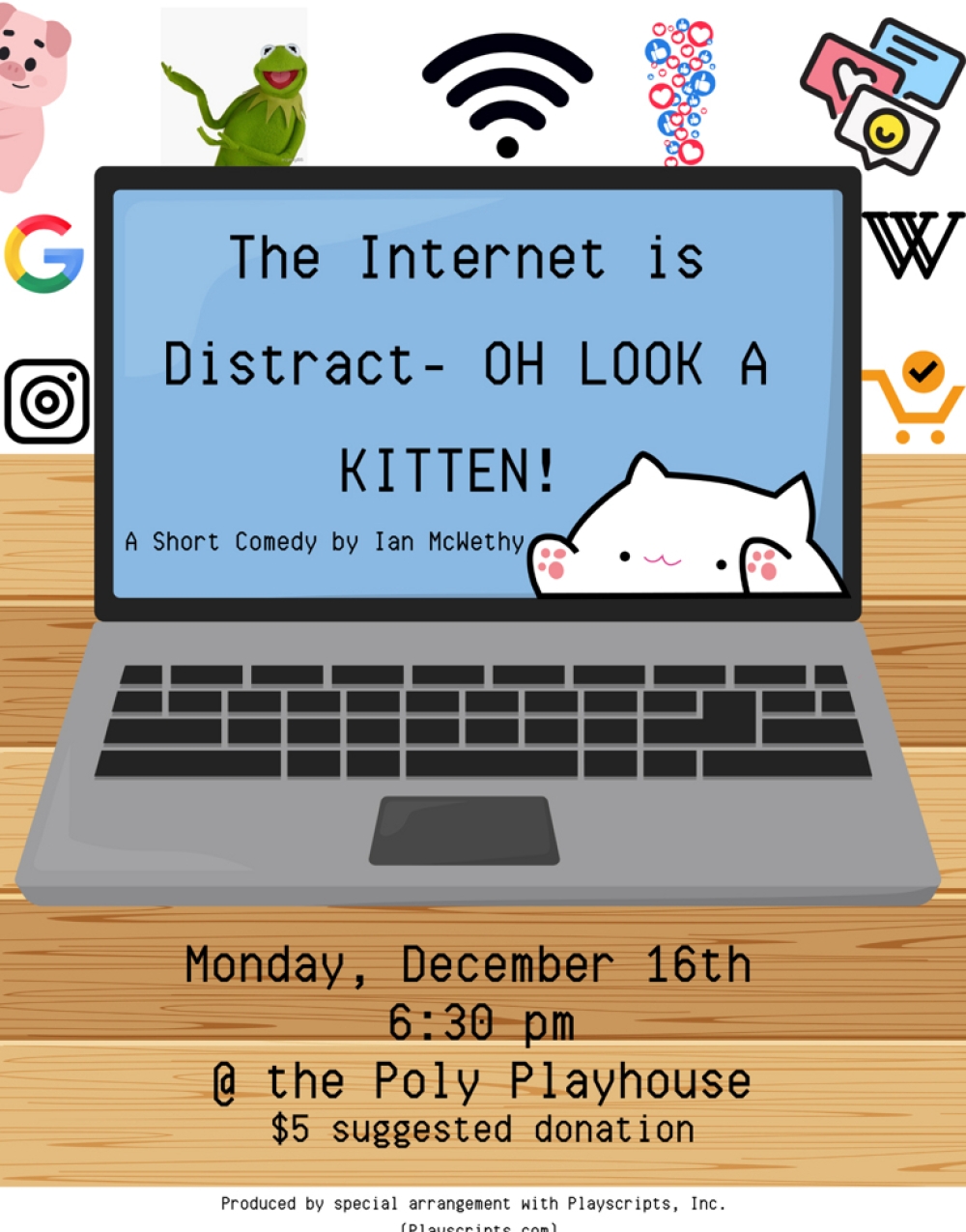 The Internet is Distract--OH LOOK A KITTEN! - Poly Playhouse Stage Mag
