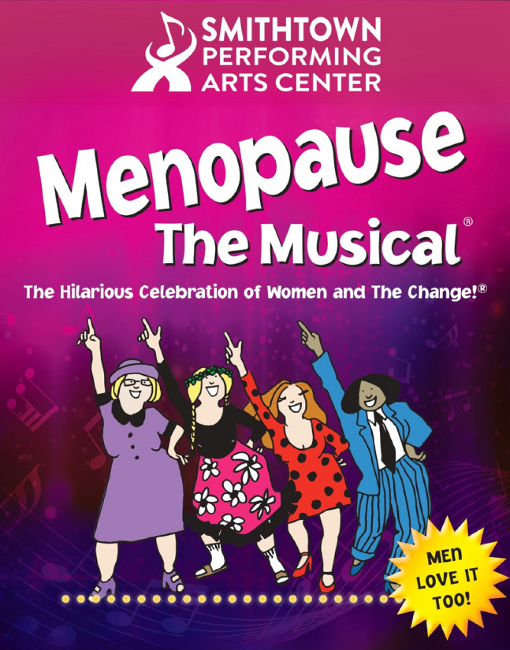 Menopause The Musical at Smithtown Performing Arts Center