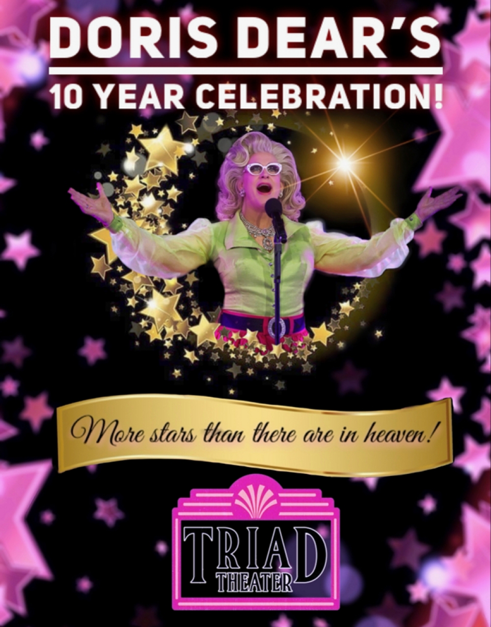 Doris Dear's 10 year Celebration at The Triad Theater