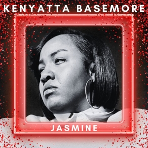 Kenyatta Basemore - Jasmine