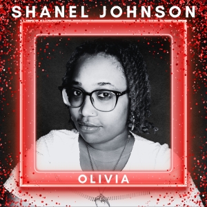 Shanel Johnson - Olivia