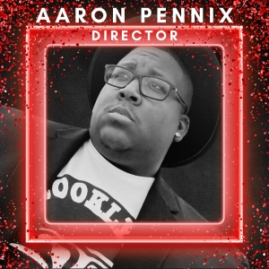 Aaron Pennix - Director