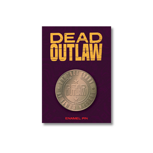 Buy a Dead Outlaw Penny Pin