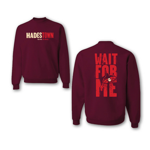 Buy a Hadestown Wait For Me Crewneck Pullover
