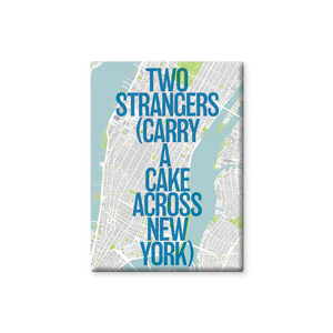 Buy a Two Strangers (Carry A Cake Across New York) Map Magnet