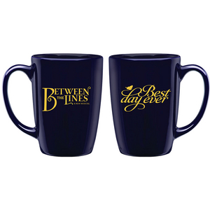 Between the Lines Best Day Ever Mug