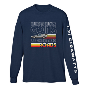 Buy a Back to the Future the Musical Don't Need Roads Long Sleeve Tee