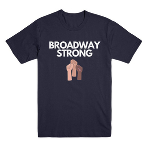 Broadway Strong Fist Navy Tee