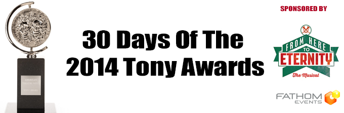 2014 - 30 Days of the Tonys