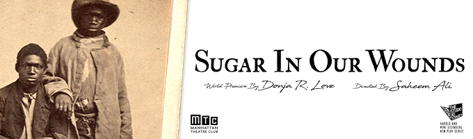 Sugar in Our Wounds Off-Broadway