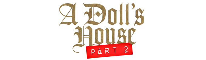 A DOLL'S HOUSE, PART 2