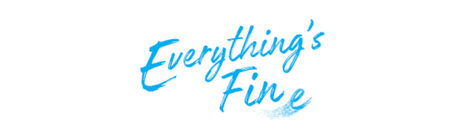 Everything's Fine Off-Broadway