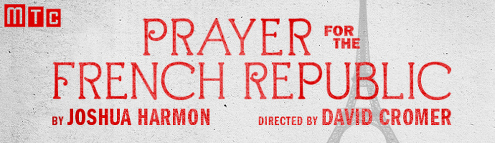 Prayer for the French Republic Broadway Reviews