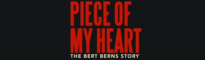 Piece of My Heart: The Bert Burns Story Articles