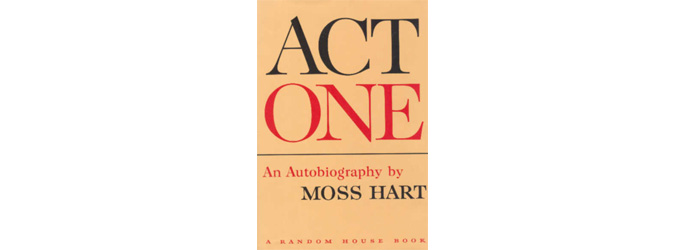 ACT ONE BY MOSS HART