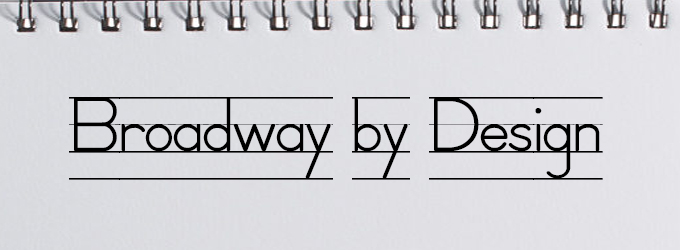 Broadway by Design