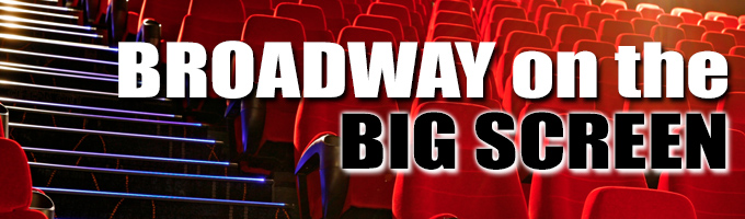 BROADWAY ON THE BIG SCREEN Articles