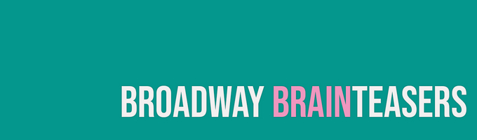 Broadway Brainteasers Articles