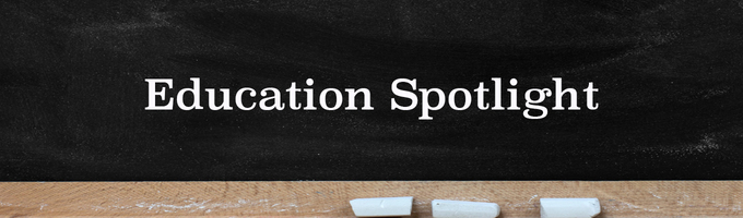 EDUCATION SPOTLIGHT