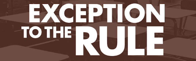 EXCEPTION TO THE RULE