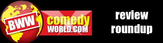 REVIEW ROUNDUP - COMEDY Articles