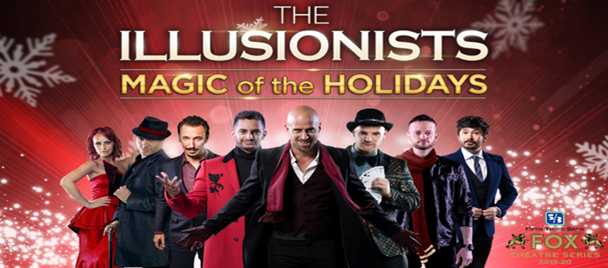 THE ILLUSIONISTS - MAGIC OF THE HOLIDAYS
