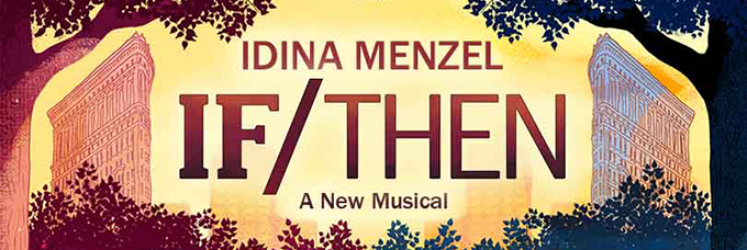 If/Then Broadway Reviews