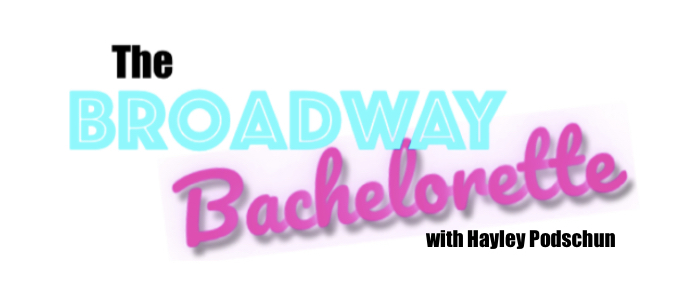 THE BROADWAY BACHELORETTE Articles