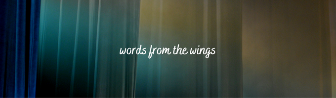 Words from the Wings