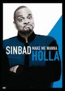Sinbad: Make Me Wanna Holla small logo