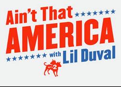 Ain't That America with Lil Duval small logo