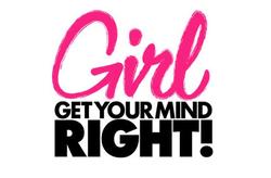 Girl, Get Your Mind Right! small logo