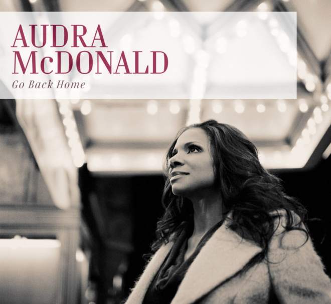 Exclusive InDepth InterView Audra McDonald Talks GO BACK HOME Album & PBS Special, MARLENE DIETRICH'S ABC, Upcoming Projects & More Image