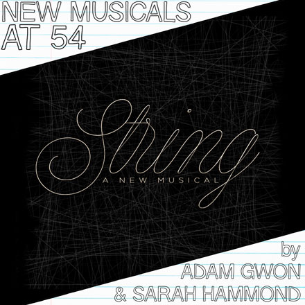 BWW Exclusive: New Musicals at 54 Series - Jennifer Ashley Tepper Interviews Adam Gwon & Sarah Hammond About STRING Image
