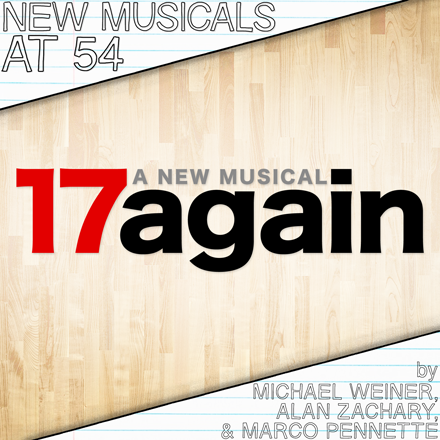 BWW Exclusive: New Musicals at 54 Series - Jennifer Ashley Tepper Interviews Alan Zachary and Michael Weiner About 17 AGAIN Image