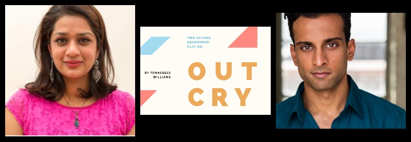 Always Love Lucy Theatre Presents Tennessee Williams' OUT CRY Featuring All-South Asian Cast Image
