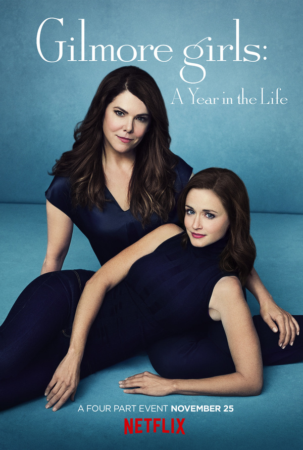 Photo Flash:  Official Poster Art for Netflix's GILMORE GIRLS: A YEAR IN THE LIFE  Image