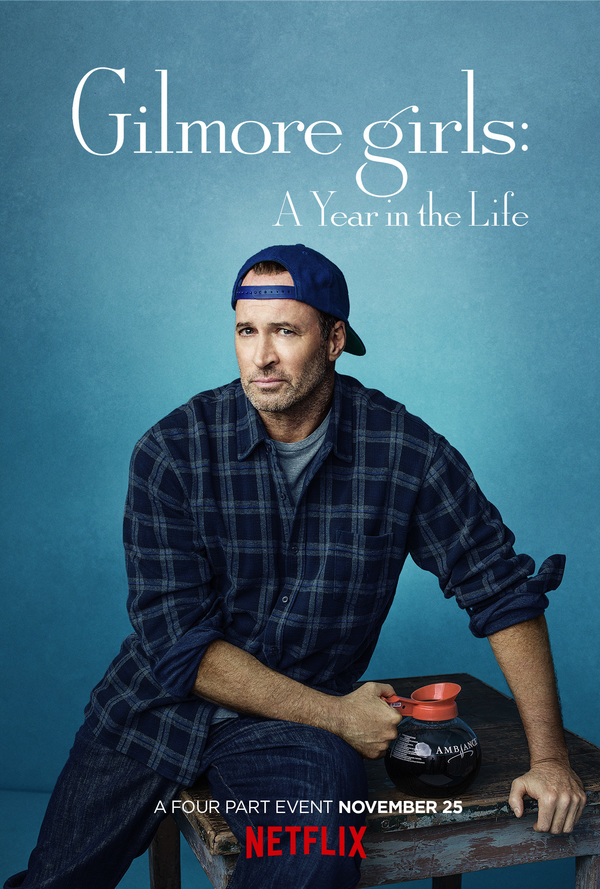 Photo Flash:  Official Poster Art for Netflix's GILMORE GIRLS: A YEAR IN THE LIFE  Image