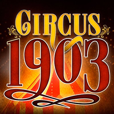 CIRCUS 1903 to Make U.S. Debut in Los Angeles This Winter; Tour to Follow! Image