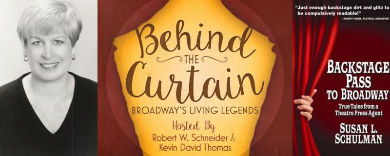 Exclusive Podcast: 'Behind the Curtain' Welcomes Back Famed Press Agent Susan L. Schulman 