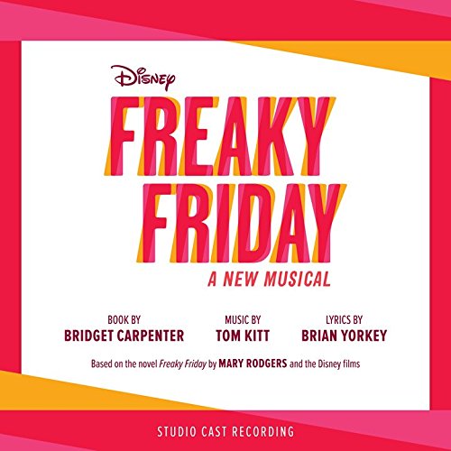 World Premiere Studio Recording of Disney's FREAKY FRIDAY A New Musical Released Digitally Today Image