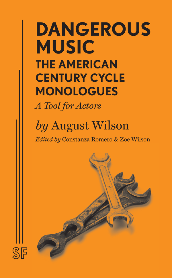 Photo Flash: Samuel French Publishes New August Wilson Monologue Collection, 'DANGEROUS MUSIC' 