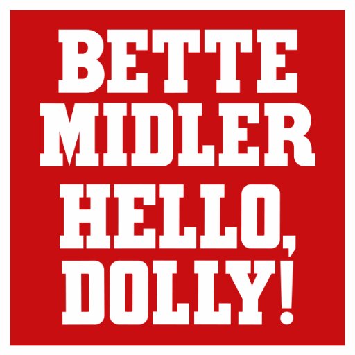 HELLO, DOLLY! Wins 2017 Tony Award for Best Revival of a Musical Image