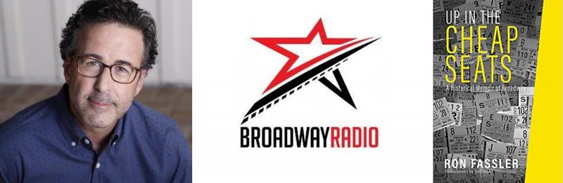 BroadwayRadio Talks to Actor, Writer Ron Fassler about his New 'Historical Memoir' 'Up in the Cheap Seats' on 'Today on Broadway' Image