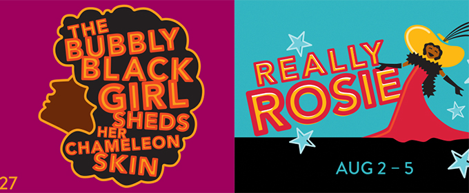 Casting Complete for 'BUBBLY BLACK GIRL' and REALLY ROSIE at Encores! Off-Center Image