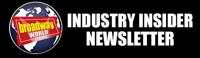 Sign Up For The BroadwayWorld Industry Insider Weekly Newsletter Image